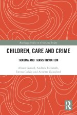 Children, Care and Crime