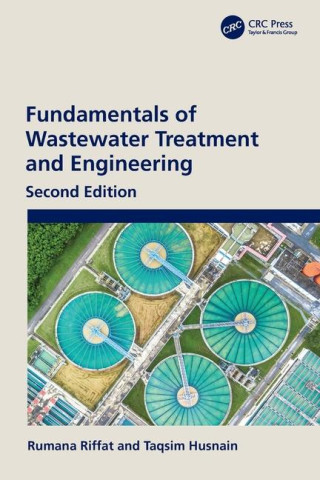 Fundamentals of Wastewater Treatment and Engineering