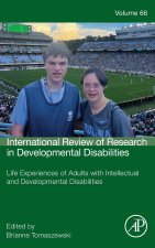 Life Experiences of Adults with Intellectual and Developmental Disabilities