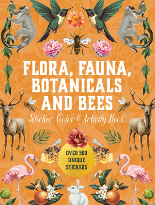 Flora, Fauna, Botanicals, and Bees Sticker, Color & Activity Book