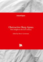 Obstructive Sleep Apnea - New Insights in the 21st Century