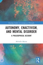 Autonomy, Enactivism, and Mental Disorder