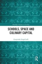 Schools, Space and Culinary Capital