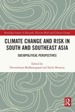 Climate Change and Risk in South and Southeast Asia