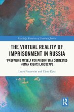 The Virtual Reality of Imprisonment in Russia