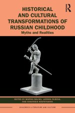 Historical and Cultural Transformations of Russian Childhood
