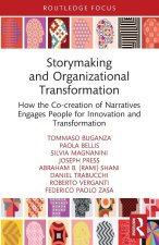 Storymaking and Organizational Transformation