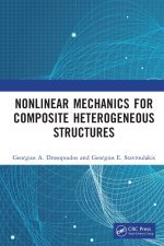 Nonlinear Mechanics for Composite Heterogeneous Structures
