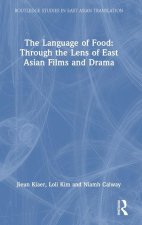 The Language of Food: Through the Lens of East Asian Films and Drama