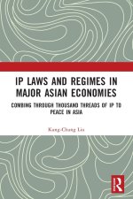 IP Laws and Regimes in Major Asian Economies