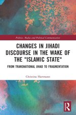 Changes in Jihadi Discourse in the Wake of the 
