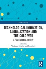 Technological Innovation, Globalization and the Cold War