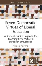 Seven Democratic Virtues of Liberal Education
