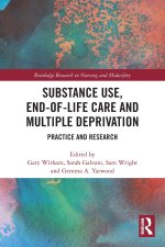 Substance Use, End-of-Life Care and Multiple Deprivation