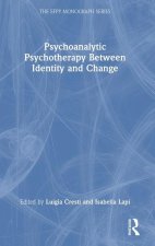 Psychoanalytic Psychotherapy Between Identity and Change