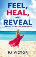 Feel, Heal, and Reveal