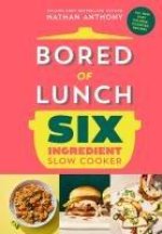 Bored of Lunch: Slow Cooker 3
