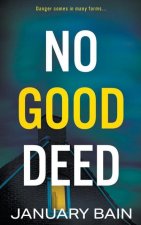 No Good Deed