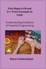 First Steps in C# and C++