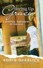 Giving Up Grace
