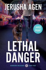 Lethal Danger