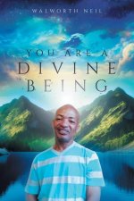 You Are A Divine Being