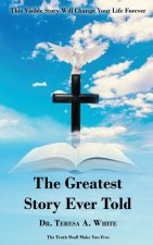 The Greatest Story Ever Told