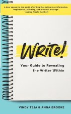 WRITE! Revealing the Writer Within