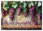 Wein begeistert (Wandkalender 2025 DIN A4 quer), CALVENDO Monatskalender