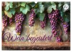 Wein begeistert (Wandkalender 2025 DIN A3 quer), CALVENDO Monatskalender