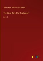The Giant Raft. The Cryptogram