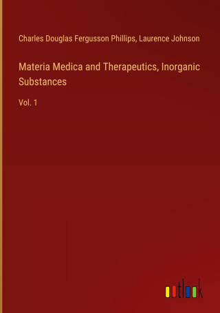 Materia Medica and Therapeutics, Inorganic Substances