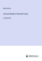 Life and Death of Harriett Frean