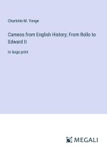 Cameos from English History; From Rollo to Edward II