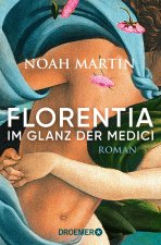 Florentia - Im Glanz der Medici