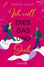 Ich will dies, das und dich