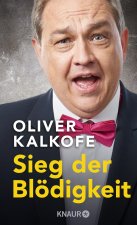 Sieg der Blödigkeit