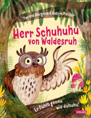 Herr Schuhuhu von Waldesruh (Katrin Meiller)(Copertă tare)
