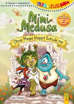 LESEZUG/2. Klasse - Lesestufe 2: Mimi Medusa - Ohne Magie klappt Schule nie