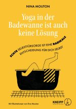 Yoga in der Badewanne ist auch keine Lösung