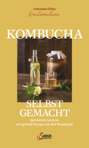 Kombucha selbst gemacht (Copertă tare)