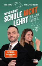 Was die Schule nicht lehrt