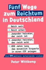 Fünf Wege zum Reichtum in Deutschland