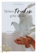 Meinen Frieden gebe ich dir