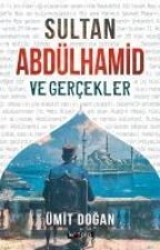 Sultan Abdülhamid Ve Gercekler