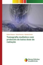 Tomografia multislice com protocolo de baixa dose de radiaç?o