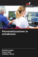 Personalizzazione in ortodonzia