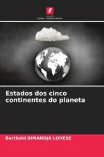 Estados dos cinco continentes do planeta