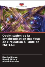 Optimisation de la synchronisation des feux de circulation ? l'aide de MATLAB