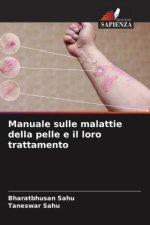 Manuale sulle malattie della pelle e il loro trattamento